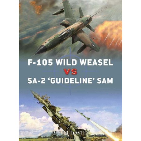 F-105 WILD WEASEL vs SA-2 'GUIDELINE' SAM. Vietnam 1965-73.