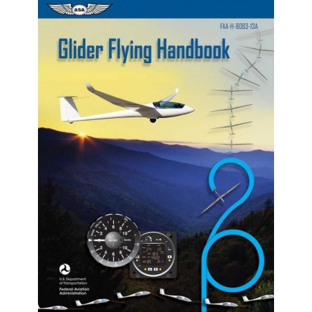 GLIDER FLYING HANDBOOK. FAA-H-8083-13A.